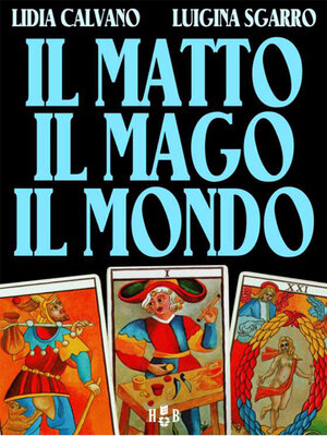 cover image of Il matto, il mago, il mondo